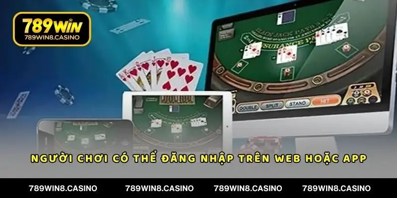 Người chơi có thể đăng nhập trên web hoặc app