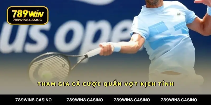 Tham gia cá cược quần vợt kịch tính cho hội viên